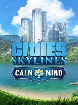 Cities: Skylines - Calm The Mind Radio (PC) DLC