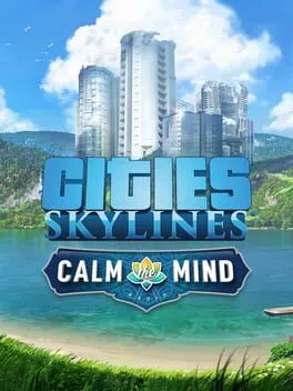 Cities: Skylines - Calm The Mind Radio (PC) DLC