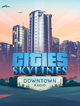 Cities: Skylines - Downtown Radio (PC) DLC