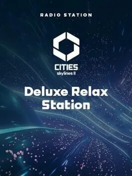 Cities: Skylines II - Deluxe Relax Station (PC) DLC