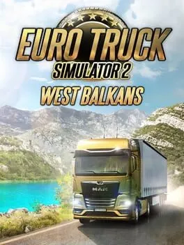 Euro Truck Simulator 2 - West Balkans (PC) DLC