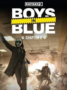 PAYDAY 3:  Chapter 2 - Boys in Blue (PC)