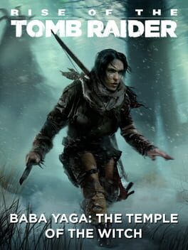 Rise of the Tomb Raider- Baba Yaga: The Temple of the Witch (PC) DLC