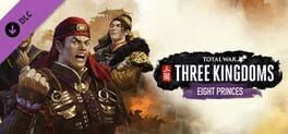 Total War: THREE KINGDOMS - Eight Princes (PC) DLC