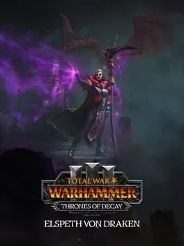 Total War: WARHAMMER III – Elspeth – Thrones of Decay (PC) DLC